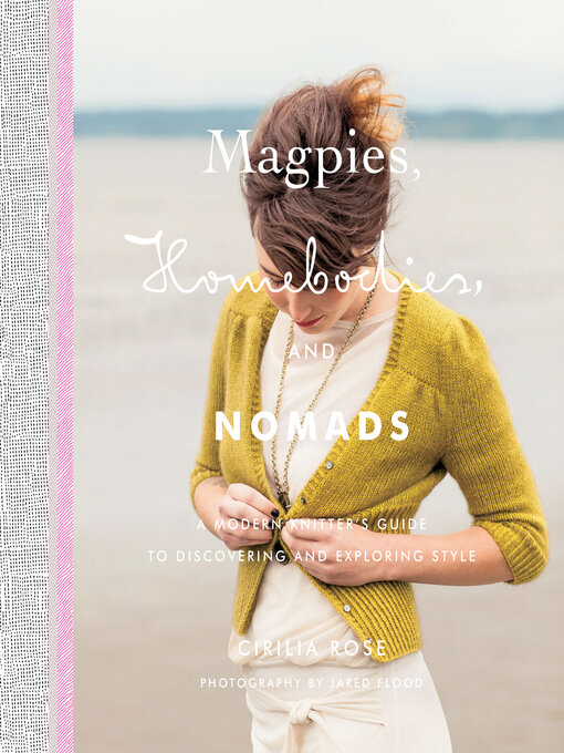 Title details for Magpies, Homebodies, and Nomads by Cirilia Rose - Available
